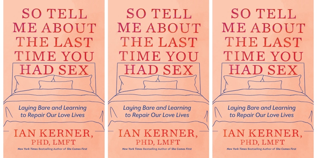 Ian Kerners New Book Asks You To Forget Everything You Know About Sex Yourtango